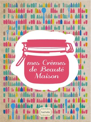 cover image of Mes Crèmes de Beauté